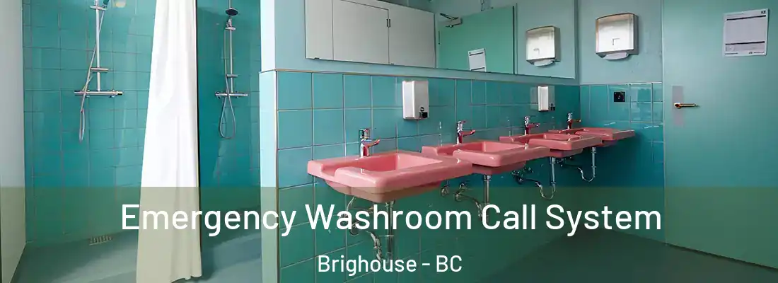  Emergency Washroom Call System Brighouse - BC