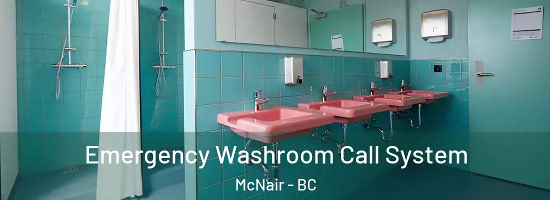  Emergency Washroom Call System McNair - BC