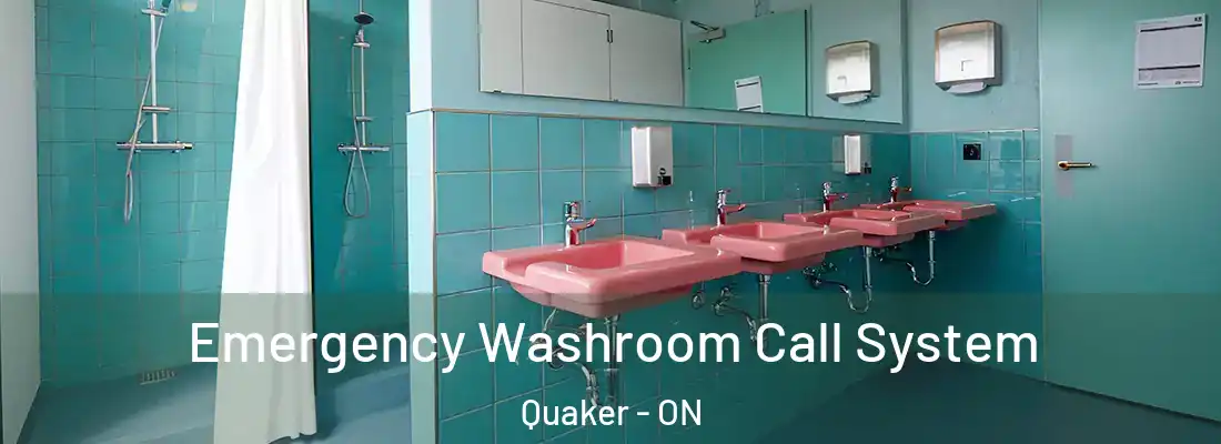  Emergency Washroom Call System Quaker - ON