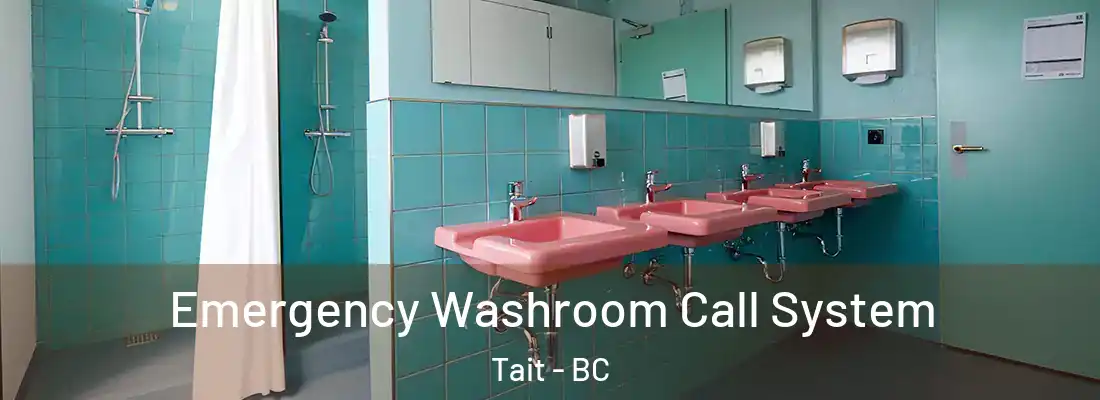  Emergency Washroom Call System Tait - BC