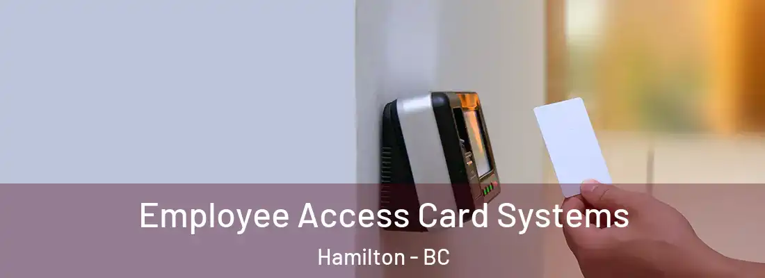  Employee Access Card Systems Hamilton - BC