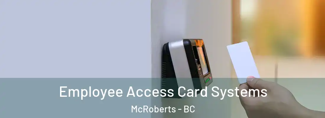  Employee Access Card Systems McRoberts - BC