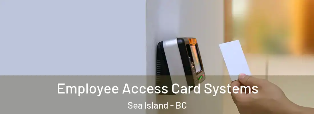  Employee Access Card Systems Sea Island - BC