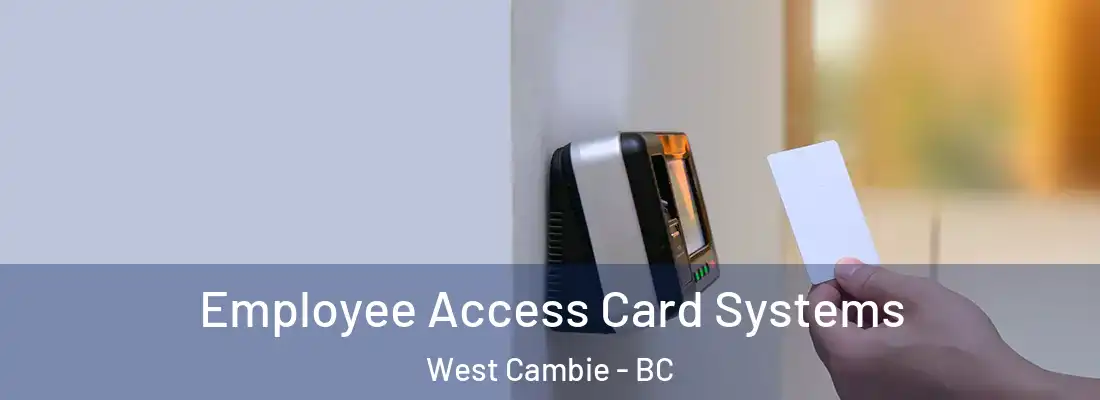  Employee Access Card Systems West Cambie - BC