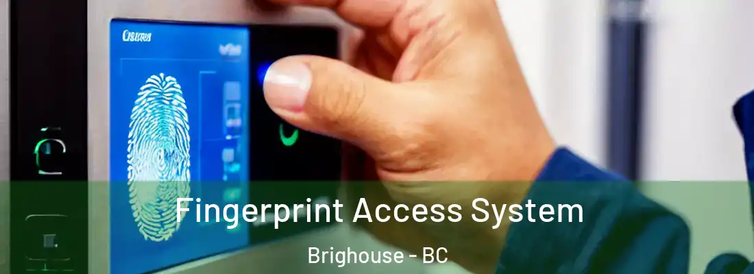  Fingerprint Access System Brighouse - BC