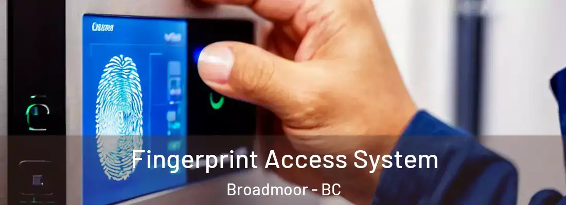  Fingerprint Access System Broadmoor - BC