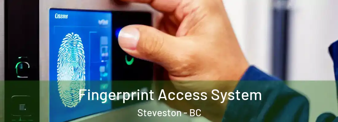  Fingerprint Access System Steveston - BC