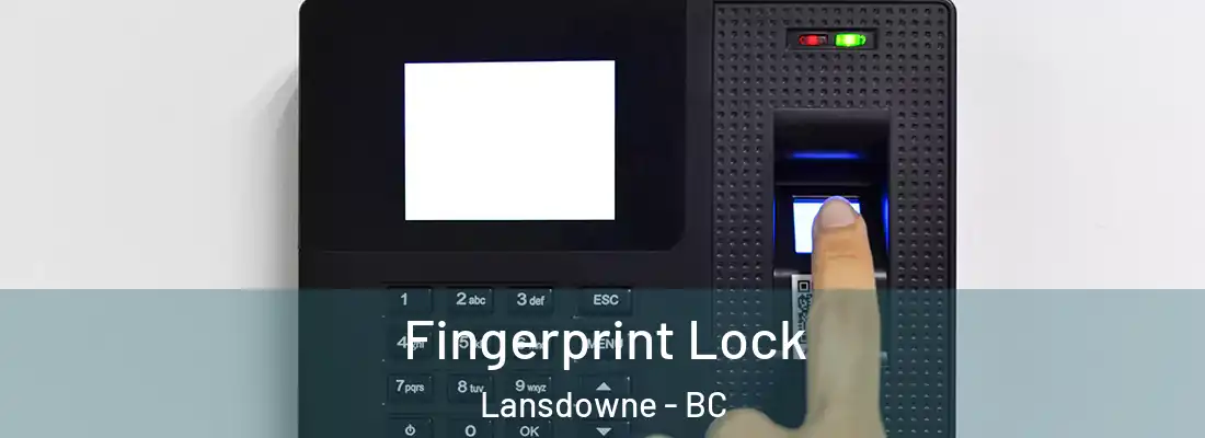  Fingerprint Lock Lansdowne - BC