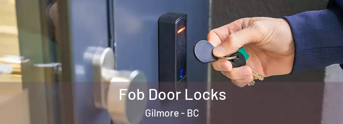  Fob Door Locks Gilmore - BC