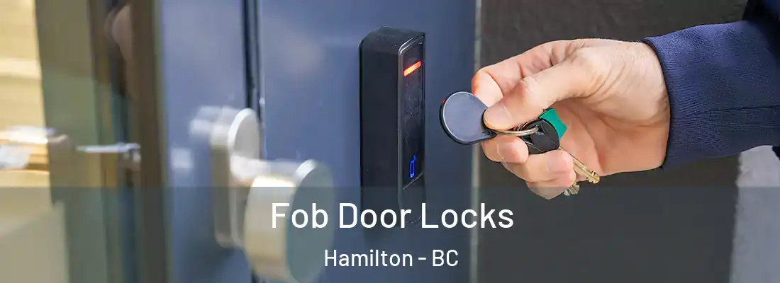  Fob Door Locks Hamilton - BC