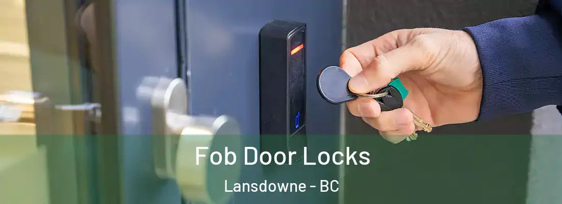  Fob Door Locks Lansdowne - BC