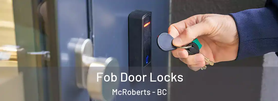  Fob Door Locks McRoberts - BC