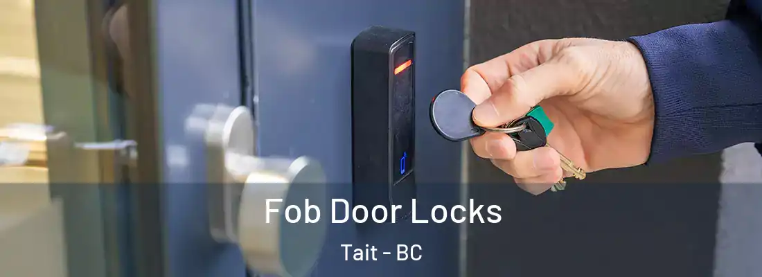  Fob Door Locks Tait - BC