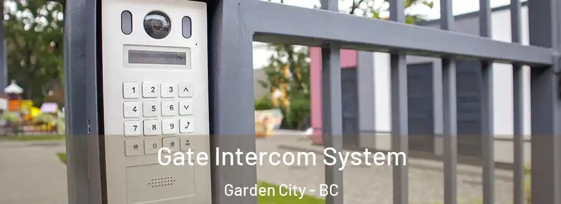  Gate Intercom System Garden City - BC