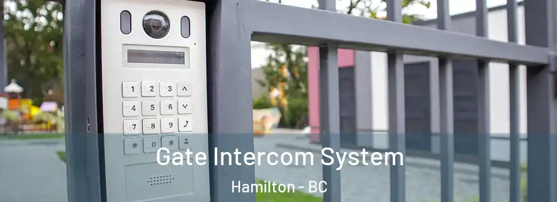  Gate Intercom System Hamilton - BC