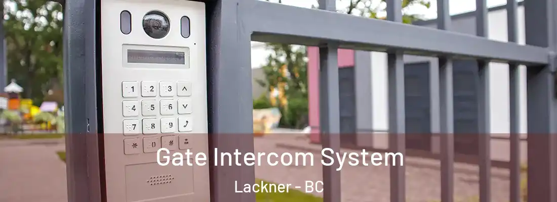  Gate Intercom System Lackner - BC