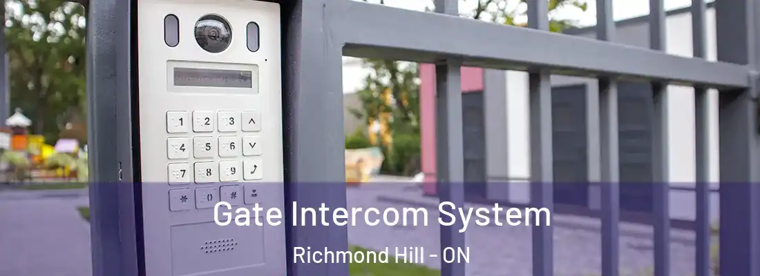  Gate Intercom System Richmond Hill - ON