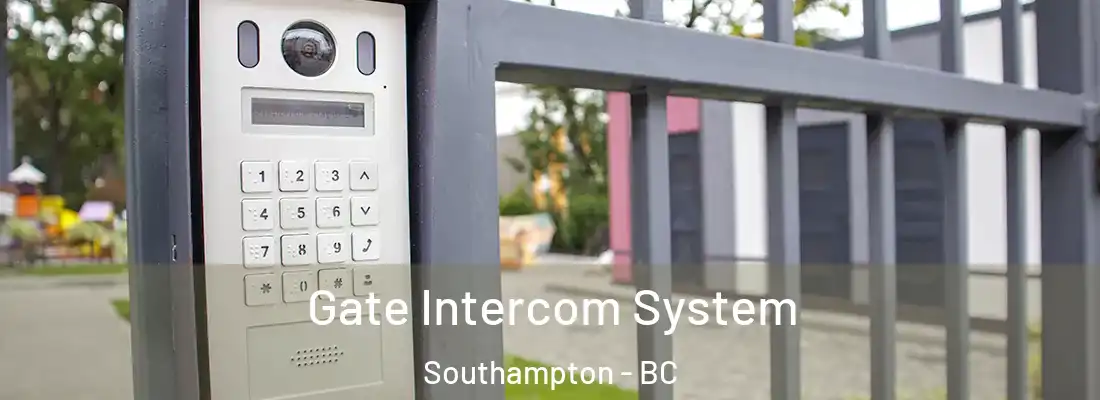  Gate Intercom System Southampton - BC