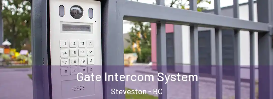  Gate Intercom System Steveston - BC