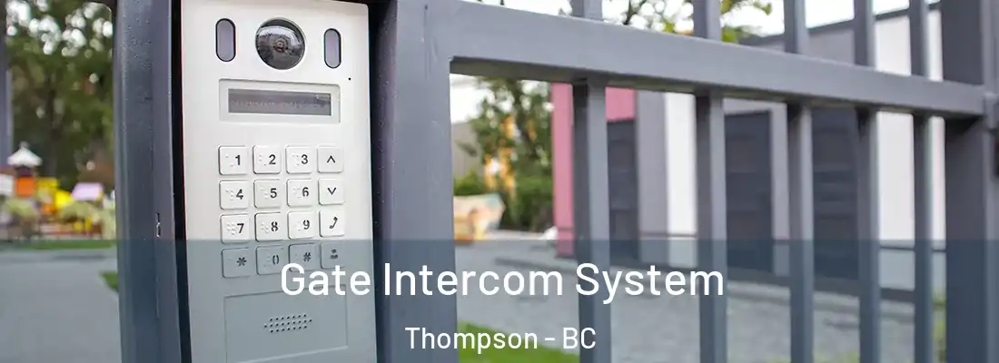  Gate Intercom System Thompson - BC