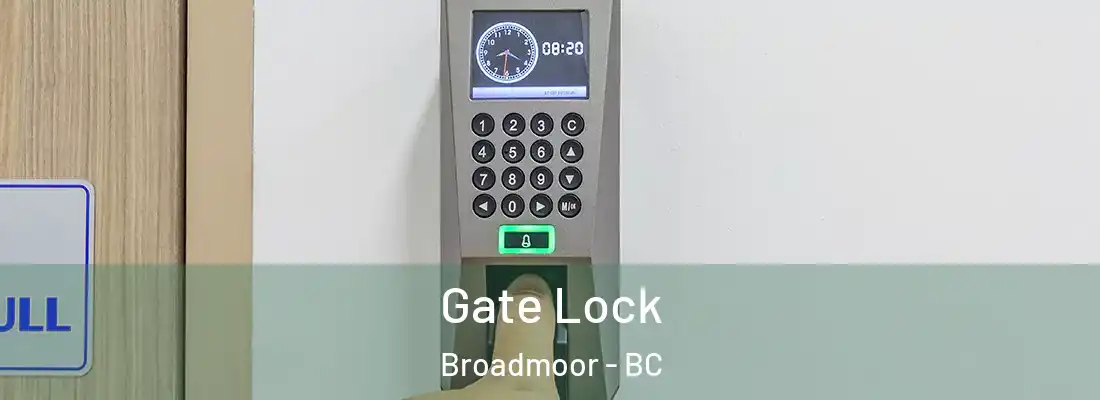  Gate Lock Broadmoor - BC