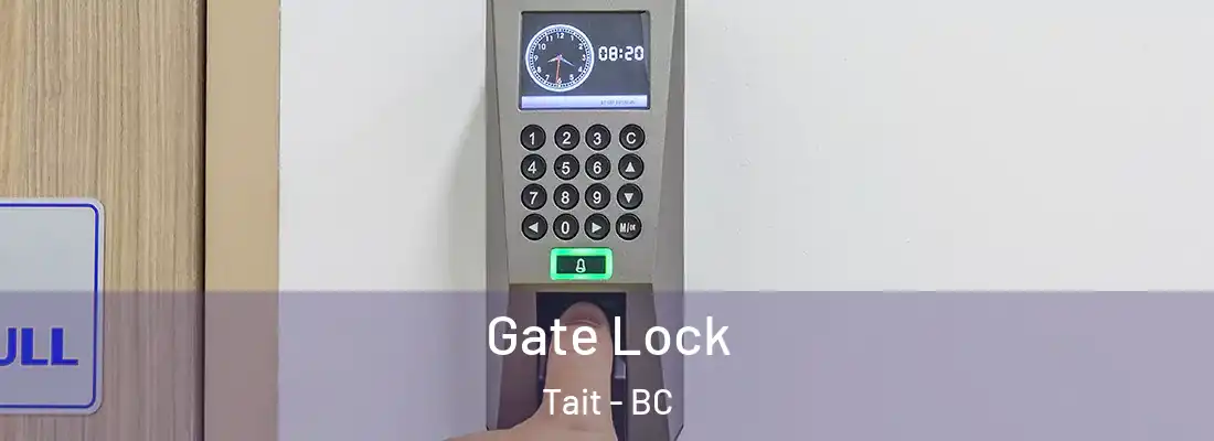  Gate Lock Tait - BC