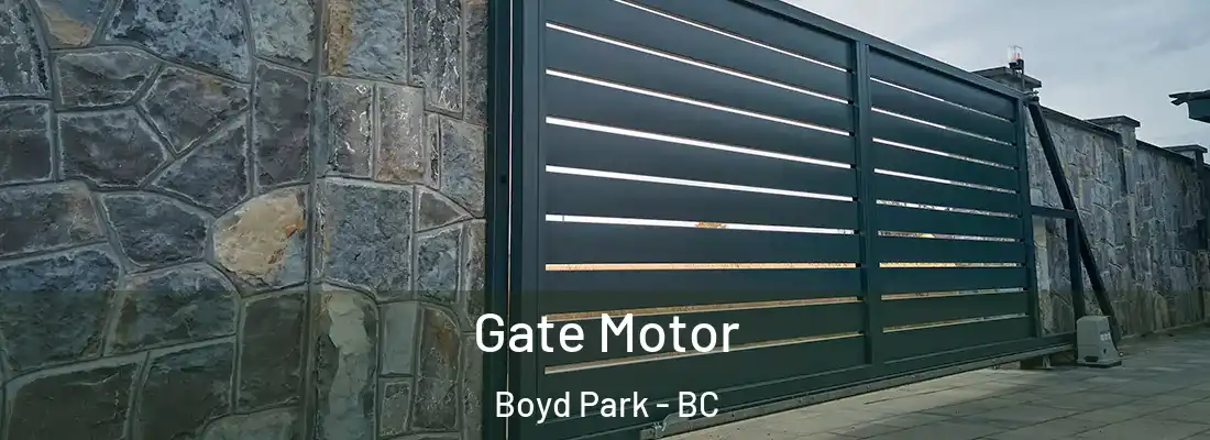  Gate Motor Boyd Park - BC