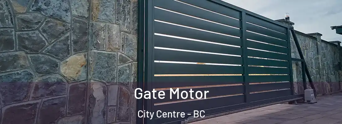  Gate Motor City Centre - BC