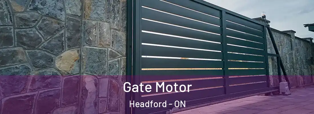  Gate Motor Headford - ON