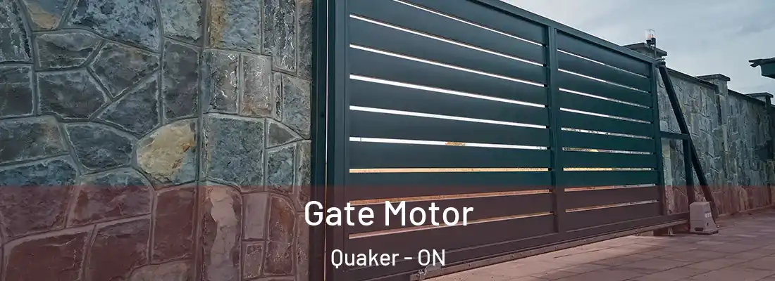  Gate Motor Quaker - ON