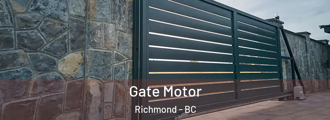  Gate Motor Richmond - BC