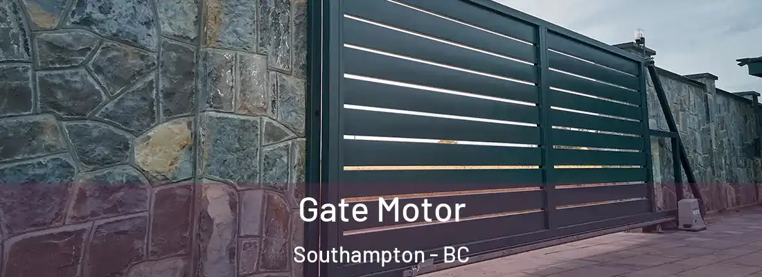 Gate Motor Southampton - BC