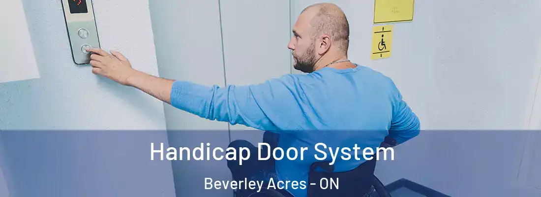  Handicap Door System Beverley Acres - ON