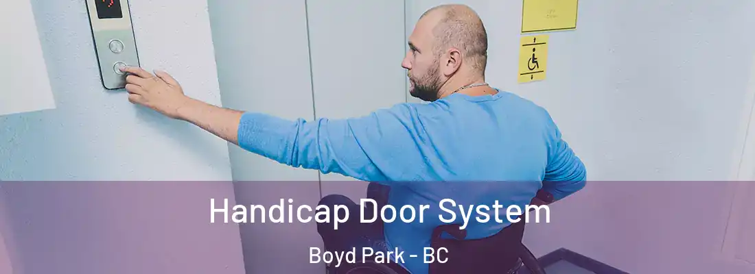  Handicap Door System Boyd Park - BC