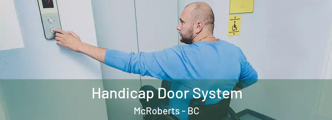  Handicap Door System McRoberts - BC