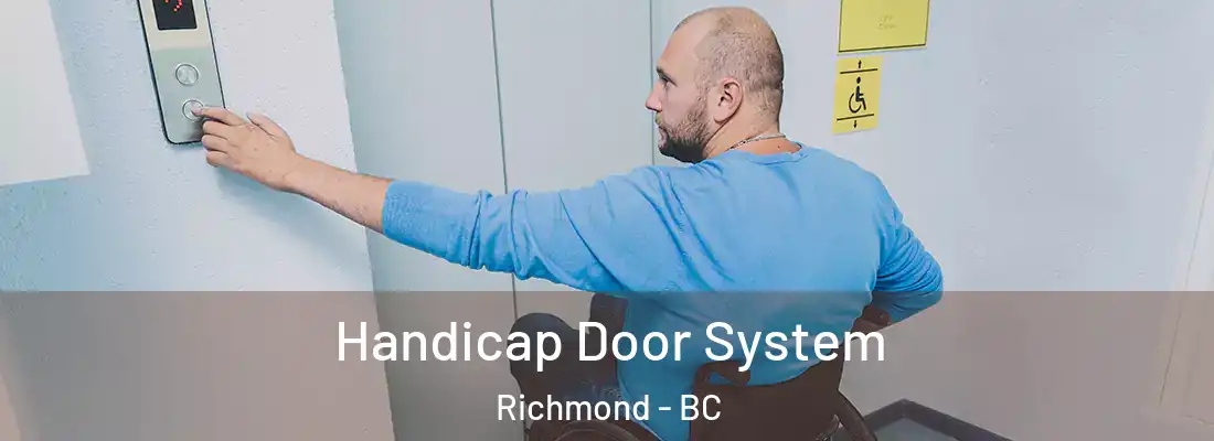  Handicap Door System Richmond - BC