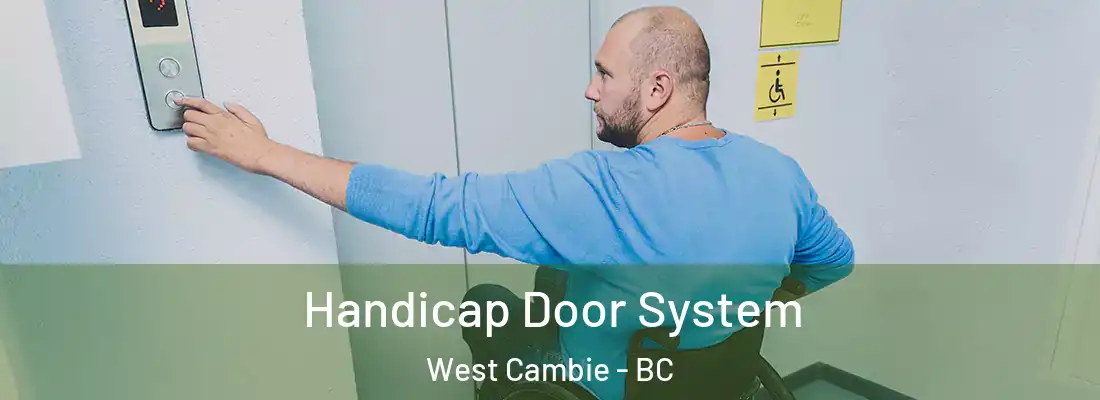  Handicap Door System West Cambie - BC