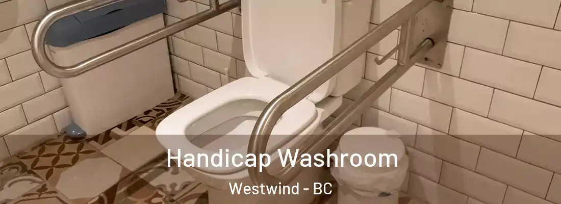  Handicap Washroom Westwind - BC