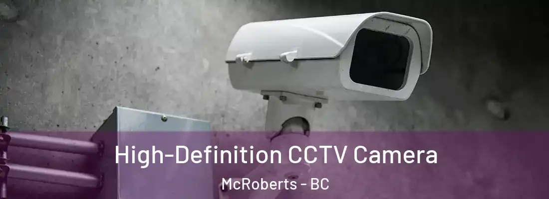  High-Definition CCTV Camera McRoberts - BC