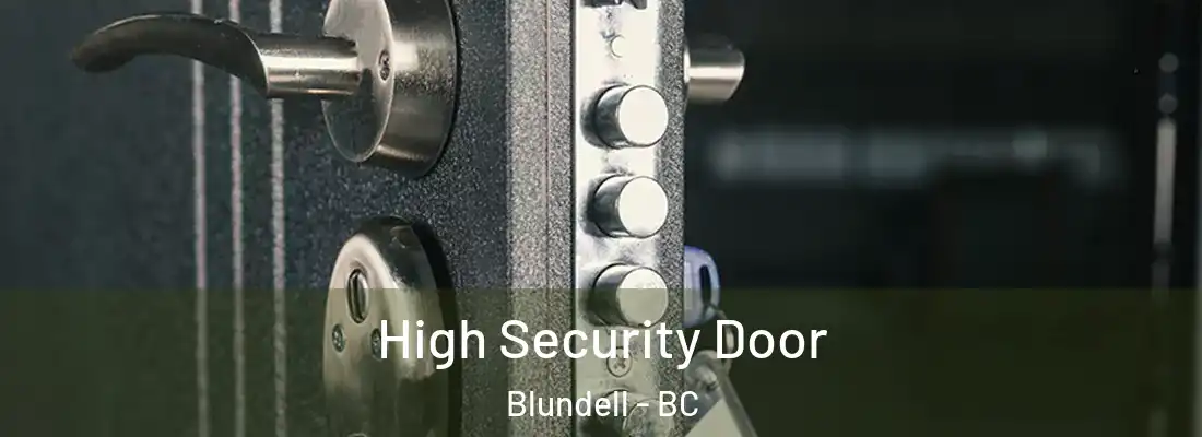  High Security Door Blundell - BC