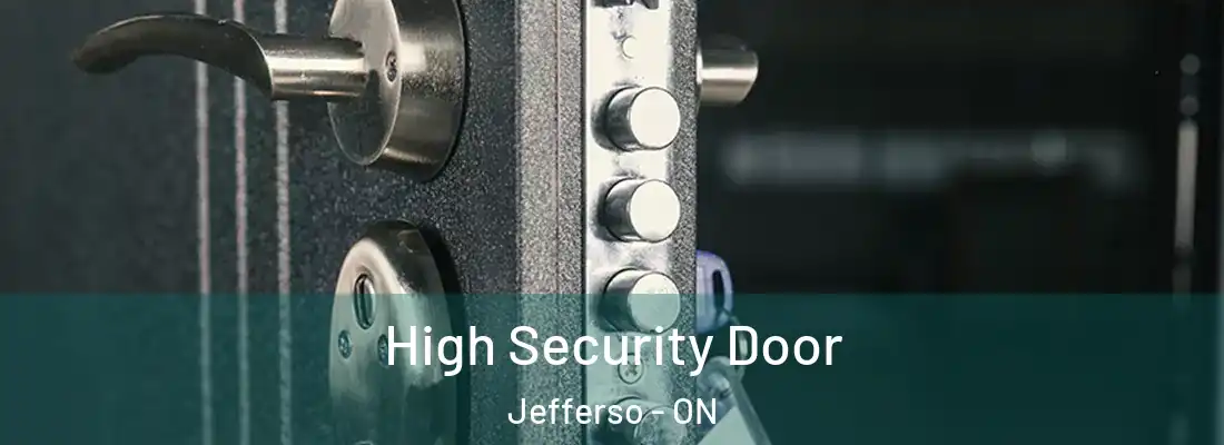  High Security Door Jefferso - ON
