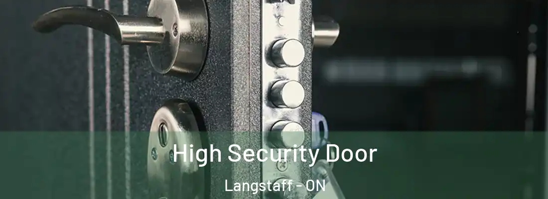  High Security Door Langstaff - ON