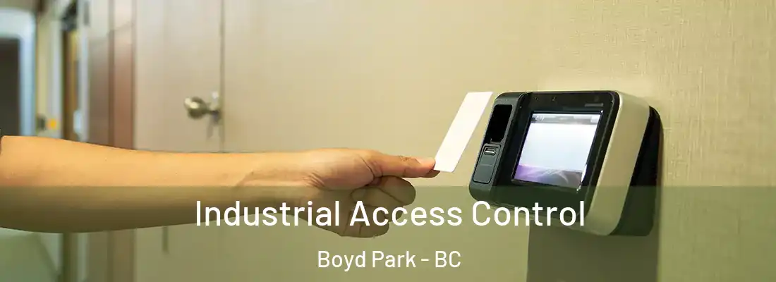  Industrial Access Control Boyd Park - BC