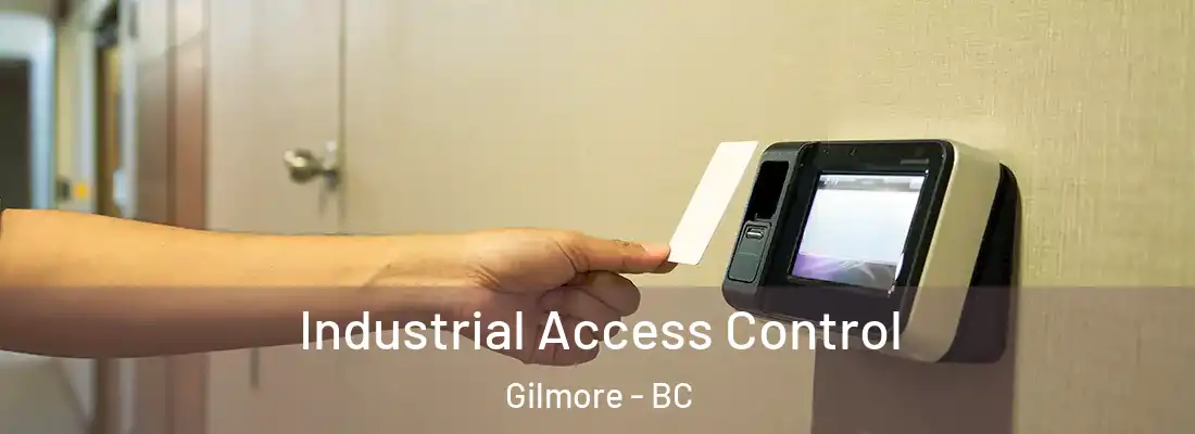  Industrial Access Control Gilmore - BC