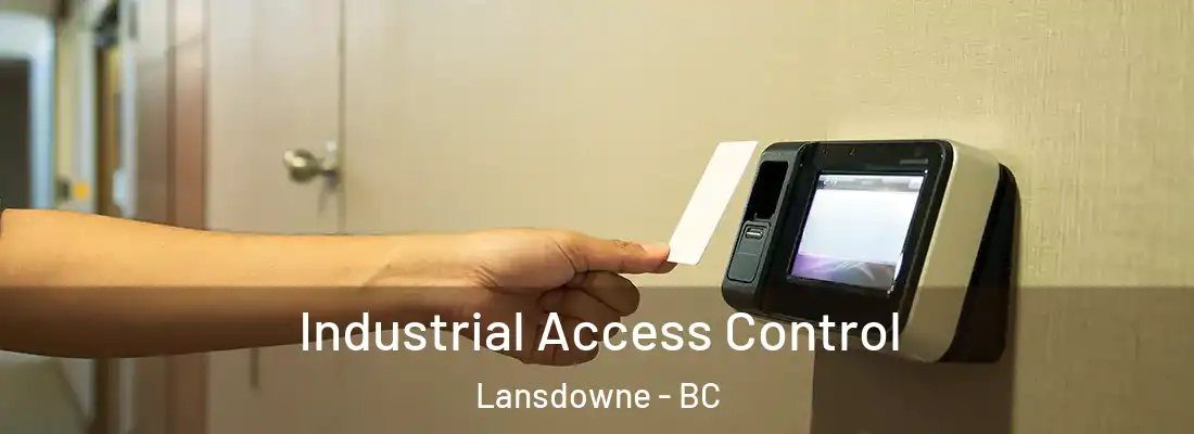  Industrial Access Control Lansdowne - BC