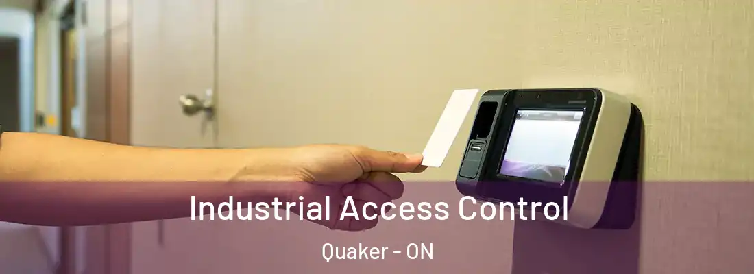  Industrial Access Control Quaker - ON