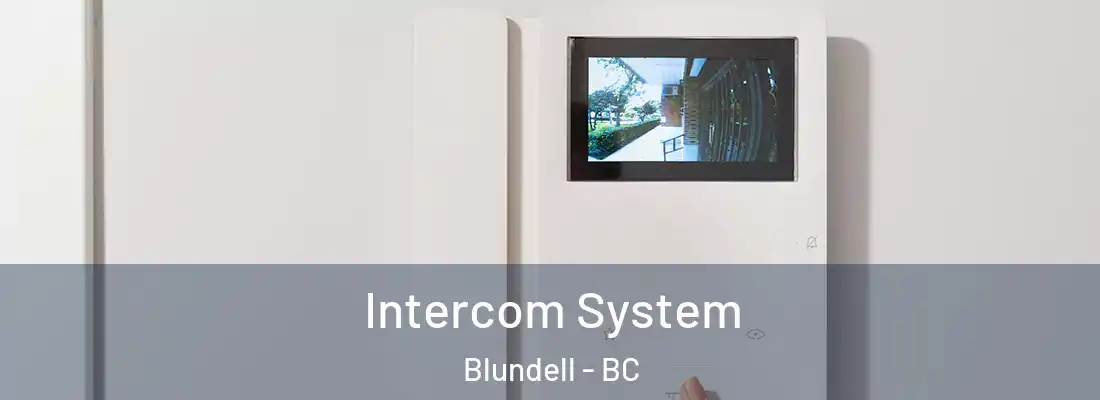  Intercom System Blundell - BC