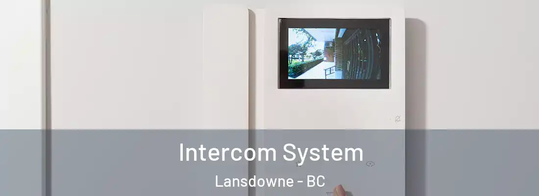  Intercom System Lansdowne - BC