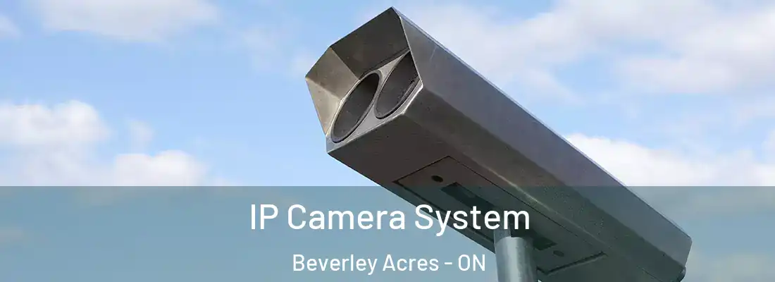  IP Camera System Beverley Acres - ON