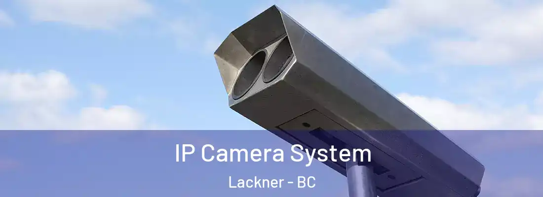  IP Camera System Lackner - BC